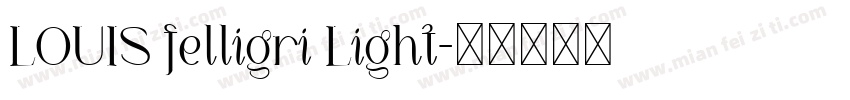 LOUIS felligri Light字体转换